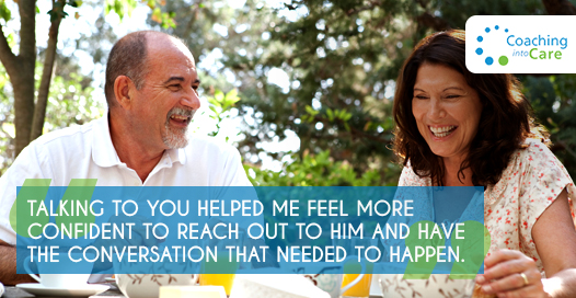 Talking to you helped me feel more confident to reach out to him and have the conversation that needed to happen.